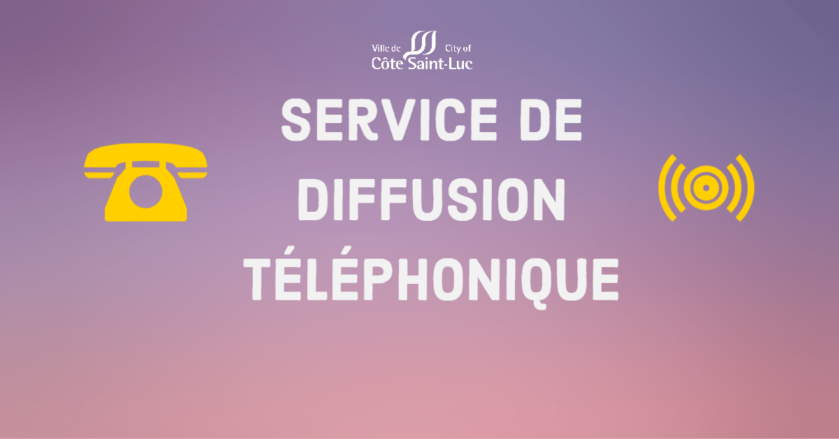 La Ville de Côte Saint-Luc lance un Service de diffusion téléphonique pour joindre les adultes plus âgés sans accès Internet