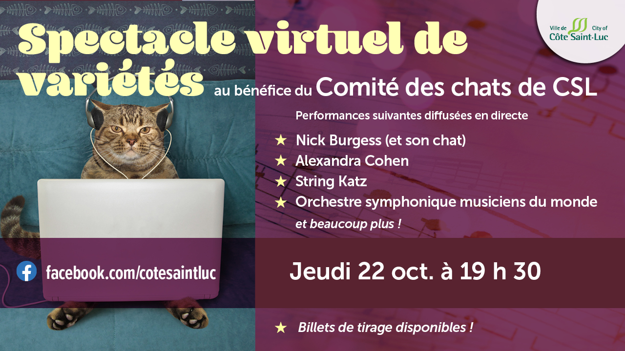 Le jeudi soir, 22 octobre, le Comité des chats de Côte Saint-Luc présente un spectacle de variétés virtuel